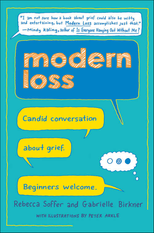 Book cover of Modern Loss: Candid Conversation About Grief. Beginners Welcome.