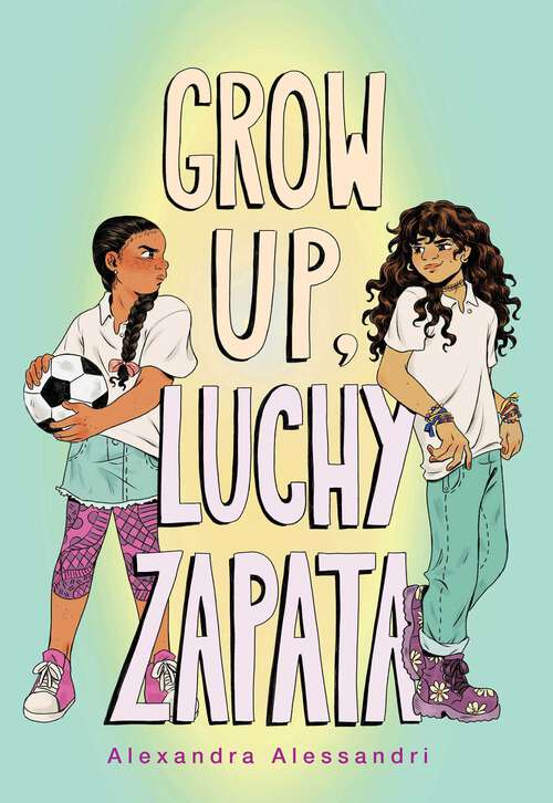 Book cover of Grow Up, Luchy Zapata