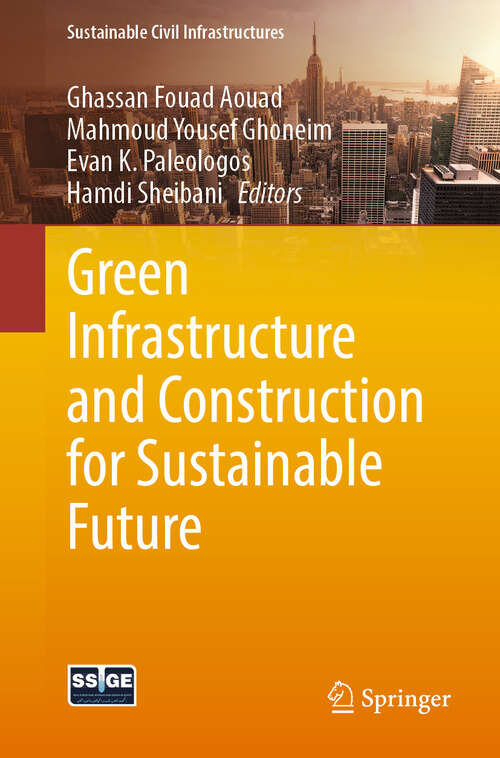 Book cover of Green Infrastructure and Construction for Sustainable Future (Sustainable Civil Infrastructures)