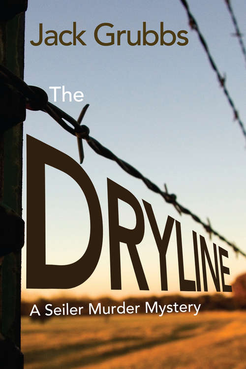 Book cover of The Dryline: A Seiler Murder Mystery (The Seiler Murder Mysteries #2)