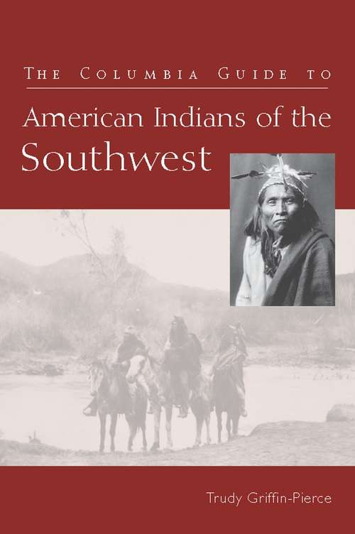 Book cover of The Columbia Guide to American Indians of the Southwest