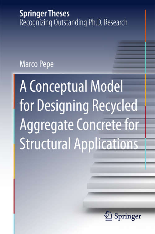 Book cover of A Conceptual Model for Designing Recycled Aggregate Concrete for Structural Applications