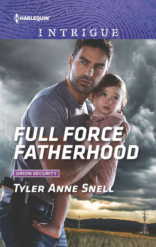 Full Force Fatherhood: Deceptions Heavy Artillery Husband Full Force Fatherhood (Orion Security #2)
