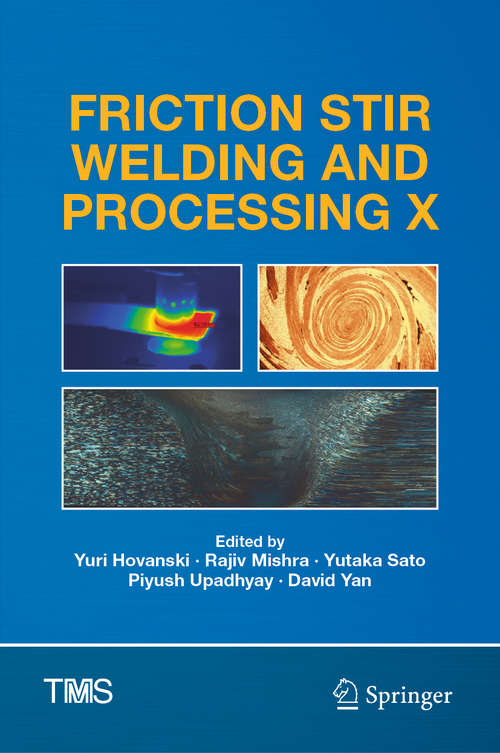 Friction Stir Welding and Processing X (The Minerals, Metals & Materials Series)