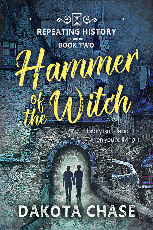 Book cover of Hammer of the Witch (Repeating History Ser. #2)