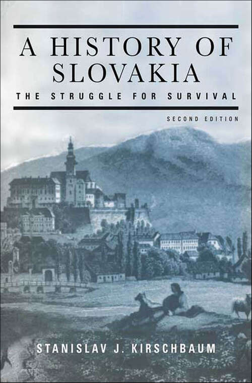 Book cover of A History of Slovakia: The Struggle for Survival