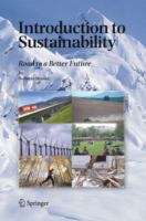 Book cover of Introduction to Sustainability: Road to a Better Future