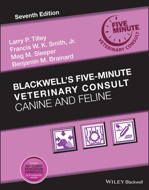 Blackwell's Five-Minute Veterinary Consult: Canine and Feline (Blackwell's Five-Minute Veterinary Consult)