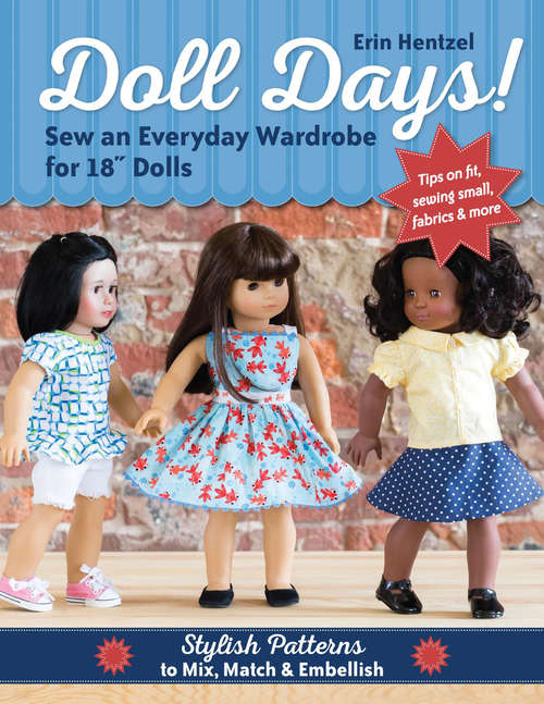 Book cover of Doll Days!: Sew an Everyday Wardrobe for 18" Dolls