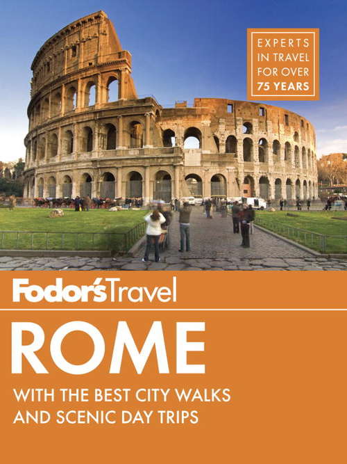 Book cover of Fodor's Rome: with the Best City Walks & Scenic Day Trips