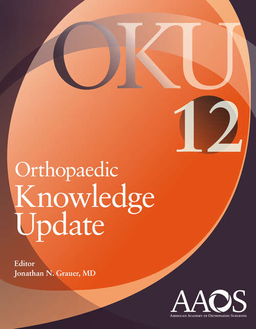 Orthopaedic Knowledge Update 12 (Orthopaedic Knowledge Update Ser.)