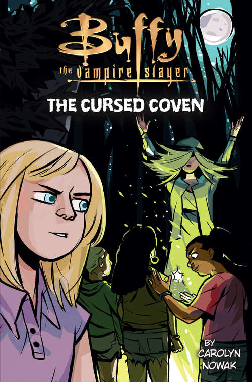 Book cover of Buffy the Vampire Slayer: The Cursed Coven (Buffy the Vampire Slayer #2)