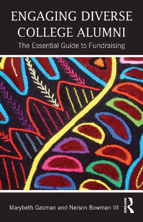 Engaging Diverse College Alumni: The Essential Guide to Fundraising