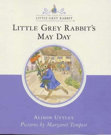 Book cover of Little Grey Rabbit's May Day