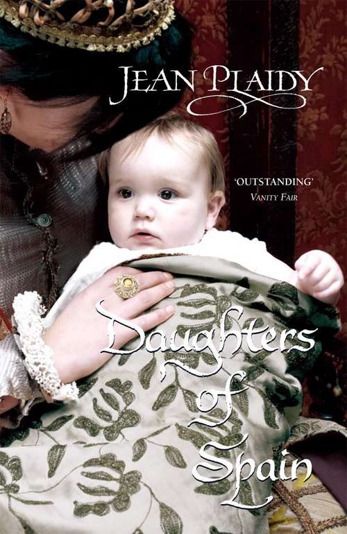 Book cover of Daughters of Spain (Isabella and Ferdinand Trilogy #3)