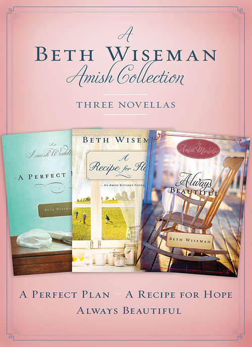 A Beth Wiseman Amish Collection