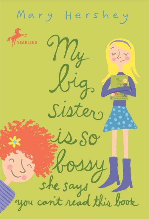 Book cover of My Big Sister Is So Bossy She Says You Can't Read This Book