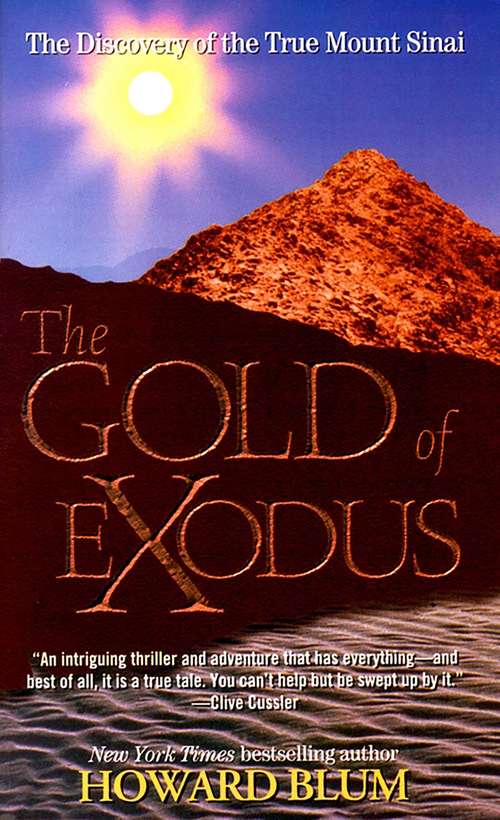 Book cover of The Gold of Exodus: The Discovery of the True Mount Sinai