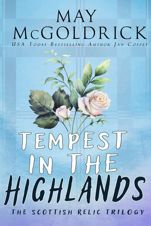 Book cover of Tempest in the Highlands (Scottish Relic Trilogy)