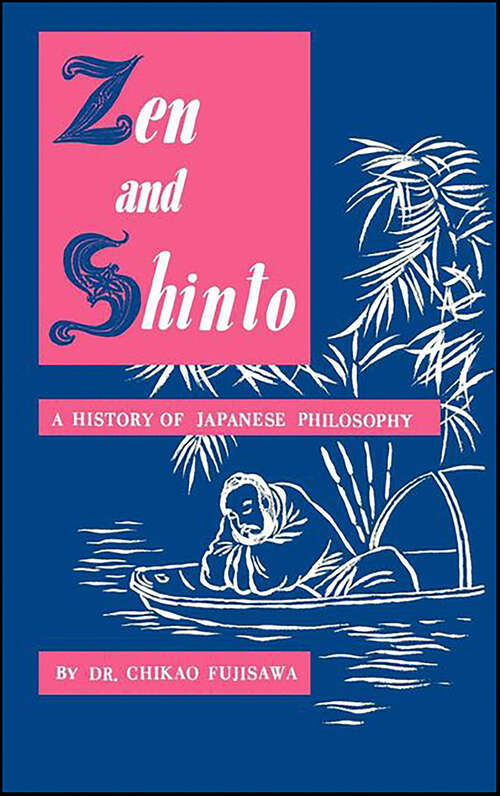 Book cover of Zen and Shinto: A History of Japanese Philosophy