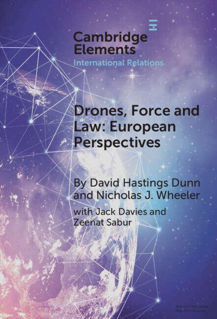 Book cover of Elements in International Relations: Drones, Force and Law