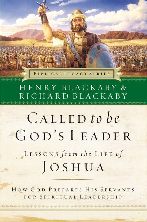 Book cover of Called to Be God's Leader: How God Prepares His Servants for Spiritual Leadership (Biblical Legacy Series)