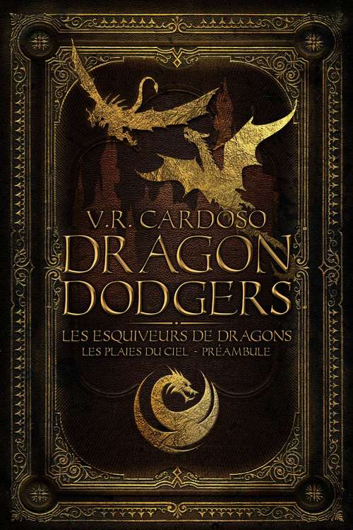 Book cover of Dragon Dodgers: Les Esquiveurs de Dragons