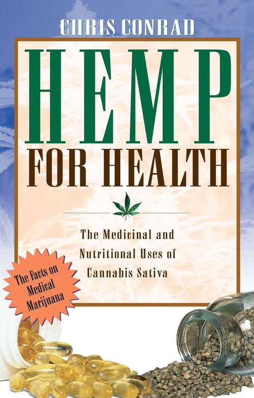 Book cover of Hemp for Health: The Medicinal and Nutritional Uses of Cannabis Sativa