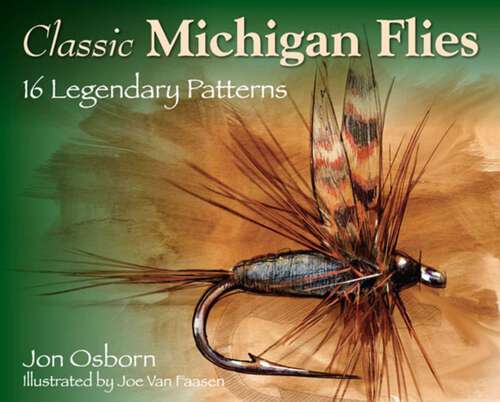 Book cover of Classic Michigan Flies