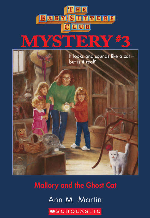 Book cover of The Baby-Sitters Club Mysteries #3: Mallory and the Ghost Cat (The Baby-Sitters Club Mysteries #3)