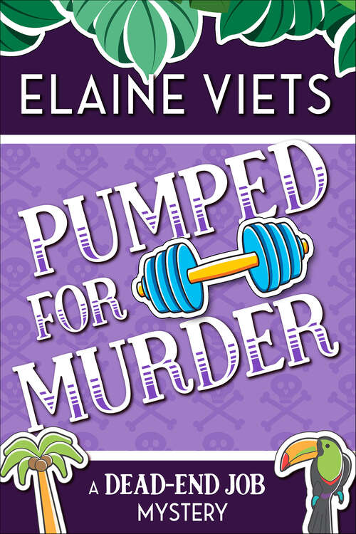 Book cover of Pumped for Murder: A Dead-end Job Mystery (The Dead-End Job Mysteries #10)