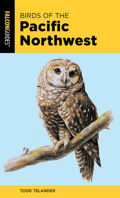 Book cover of Birds of the Pacific Northwest (2nd Edition) (Falcon Pocket Guides)