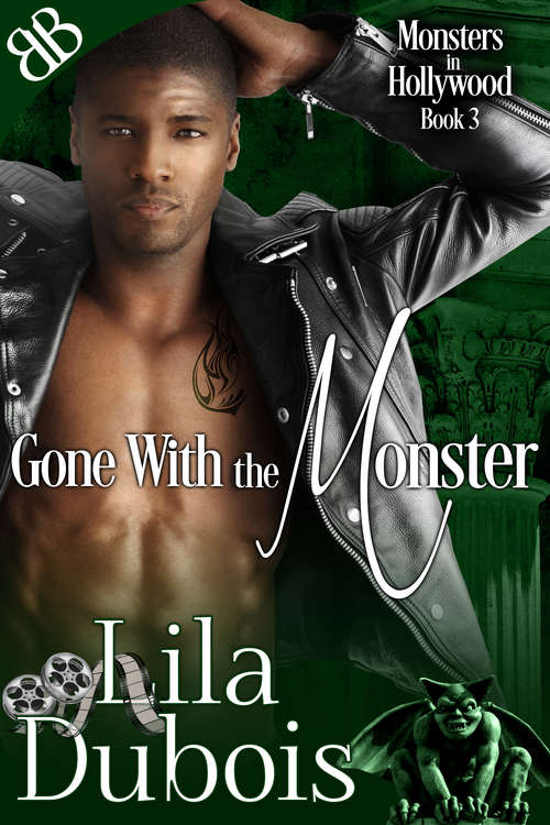 Book cover of Gone With the Monster (Monsters In Hollywood Ser. #3)