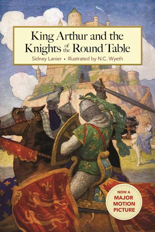 Book cover of King Arthur and the Knights of the Round Table: Sir Thomas Malory's History Of King Arthur And His Knights Of The Round Table (Scribner Classics )