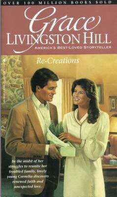 Book cover of Re-creations (Grace Livingston Hill #89)