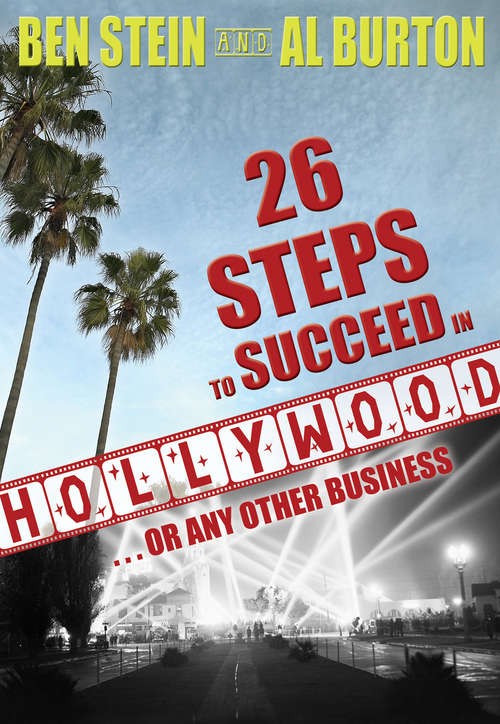 Book cover of 26 Steps to Succeed In Hollywood...or Any Other Business: ... Or Any Other Business