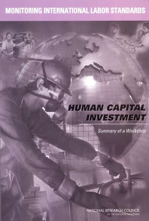 Book cover of Monitoring International Labor Standards: Human Capital Investment