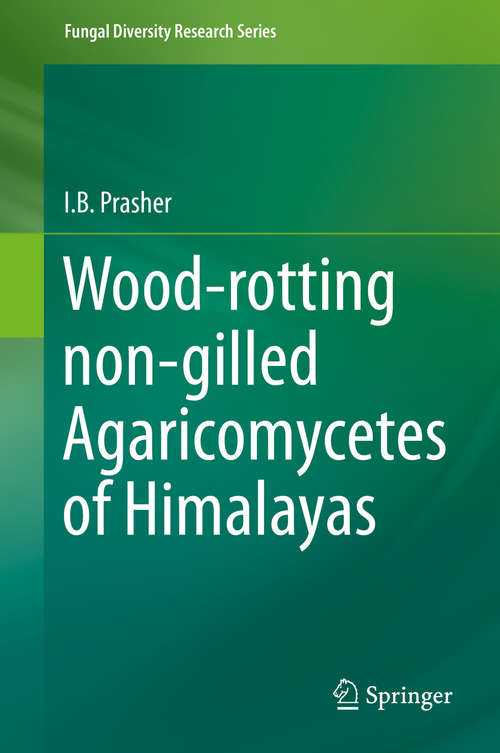 Book cover of Wood-rotting non-gilled Agaricomycetes of Himalayas