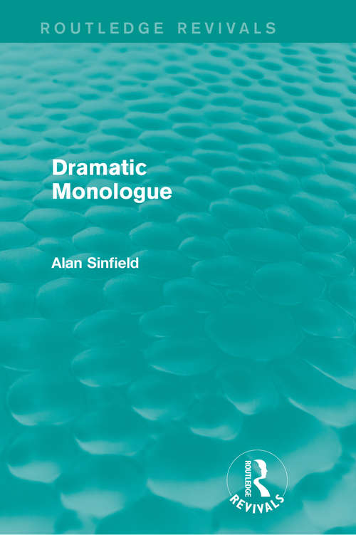 Book cover of Dramatic Monologue (Routledge Revivals)