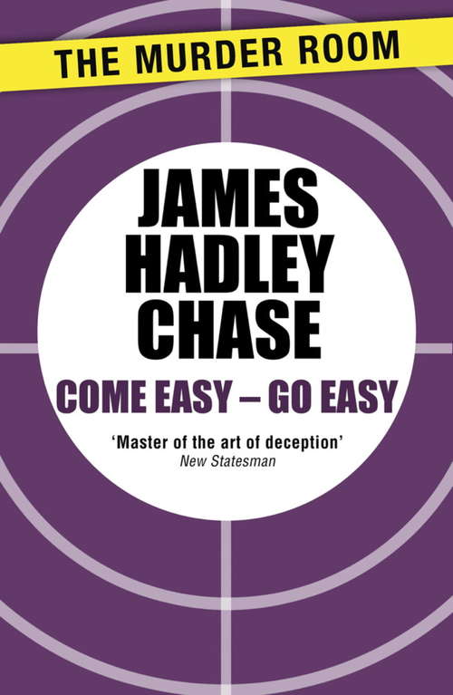 Book cover of Come Easy - Go Easy