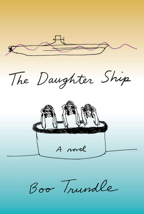 Book cover of The Daughter Ship: A Novel