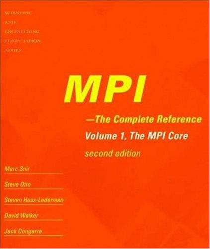 MPI: The Complete Reference (Volume 2, The MPI-2 Extensions)