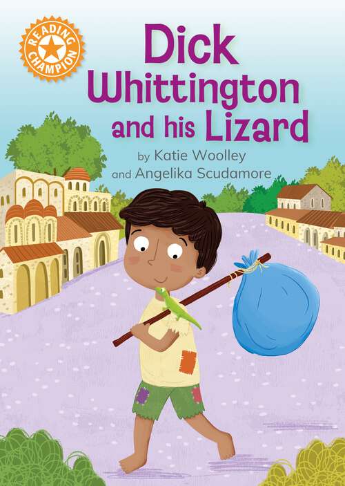 Book cover of Dick Whittington and his Lizard: Independent Reading Orange 6 (Reading Champion #1612)