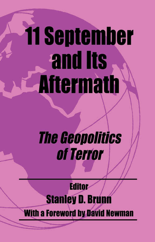 11 September and its Aftermath: The Geopolitics of Terror