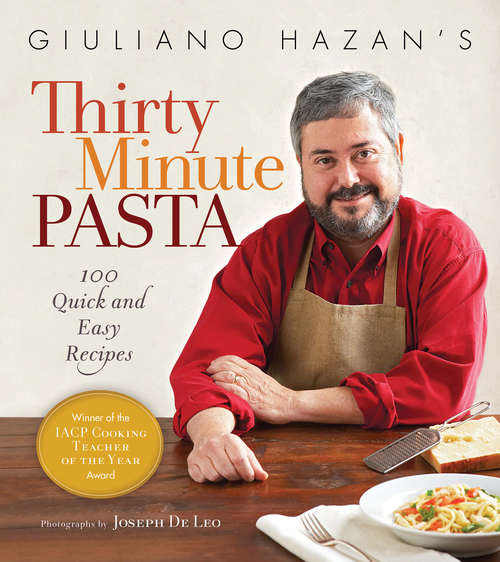 Book cover of Giuliano Hazan's Thirty Minute Pasta: 100 Quick and Easy Recipes