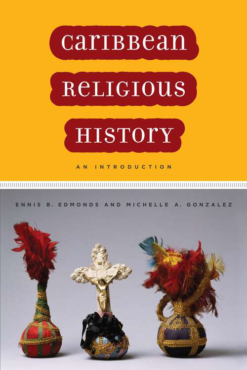 Caribbean Religious History: An Introduction