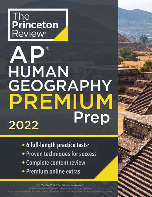 Book cover of Princeton Review AP Human Geography Premium Prep, 2022: 6 Practice Tests + Complete Content Review + Strategies & Techniques (College Test Preparation)