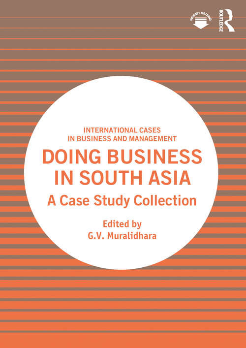 Book cover of Doing Business in South Asia: A Case Study Collection (International Cases in Business and Management)