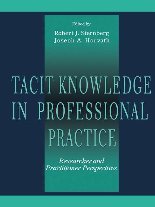 Book cover of Tacit Knowledge in Professional Practice: Researcher and Practitioner Perspectives