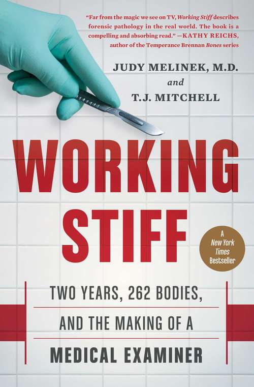 Working Stiff: Two Years, 262 Bodies, and the Making of a Medical Examiner